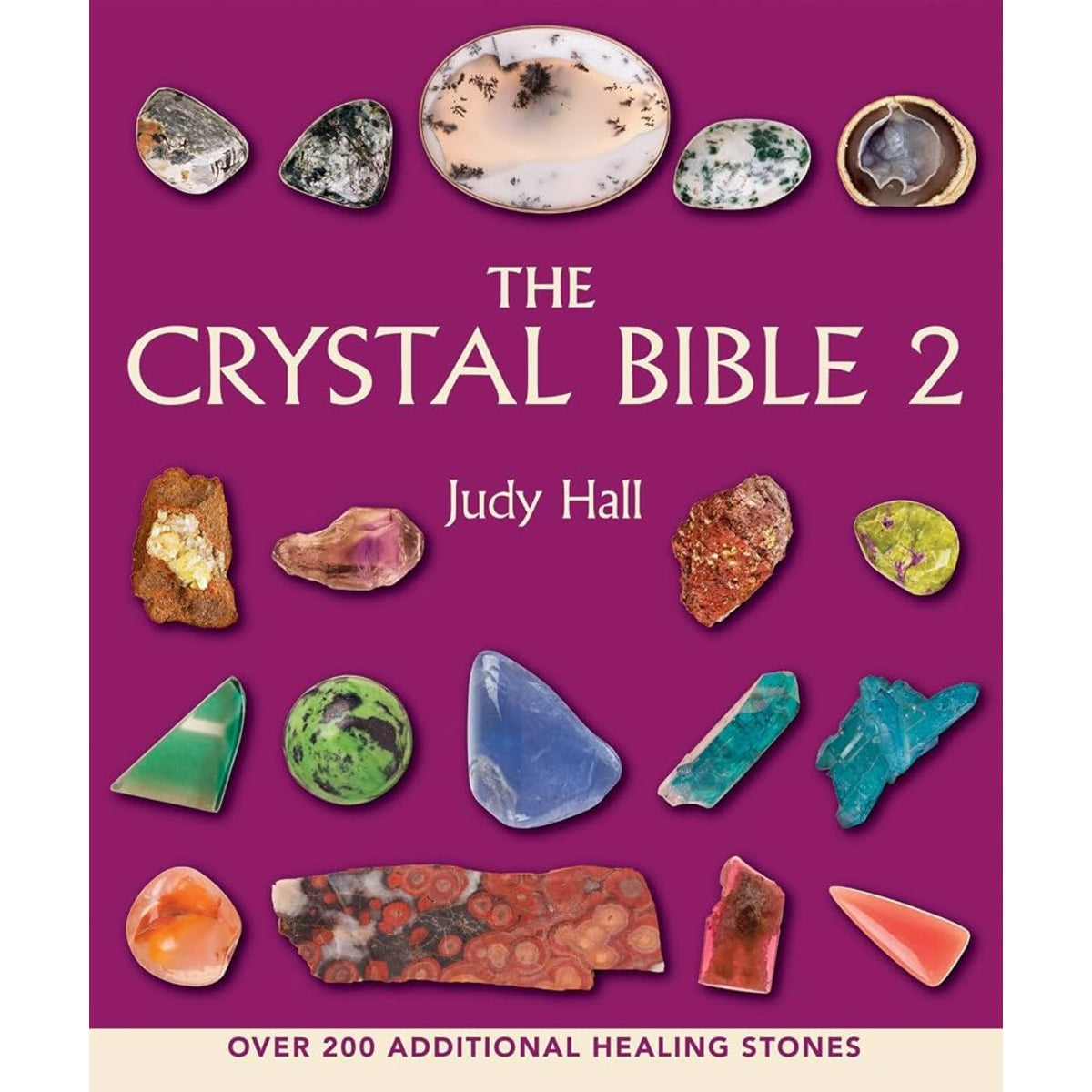 The Crystal Bible 2 By: Judy Hall