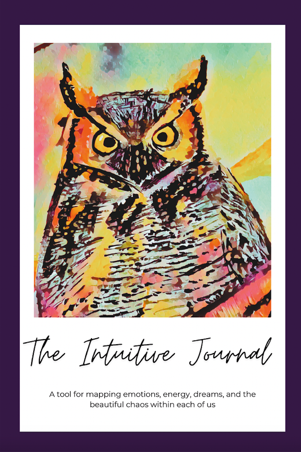 The Intuitive Journal by: Jody Goddard