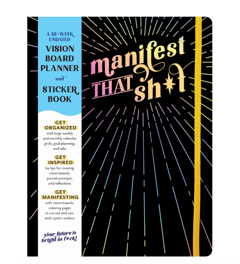 A Vision Board Planner A 52-Week Undated Vision Board Planner to Manifest Your Big F*cking Dreams
