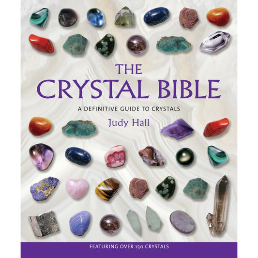 The Crystal Bible By: Judy Hall