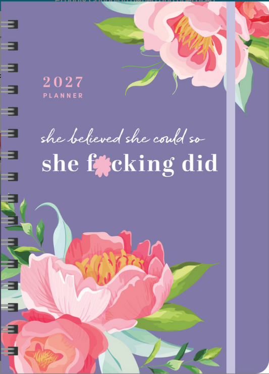 She Believed She Could So She D*cking Did 17-Month Planner